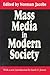 Mass Media in Modern Societ...