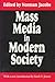 Mass Media in Modern Society (Classics in Communication and Mass Culture (Paperback))