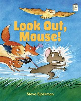Look Out, Mouse! (I Like to Read)