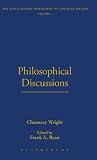 Philosophical Discussions (Thoemmes Library of American Thought)