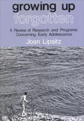 Growing Up Forgotten: Review of Research and Progress Concerning Early Adolescence