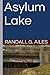 Asylum Lake