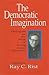 The Democratic Imagination: Dialogues on the Work of Irving Louis Horowitz