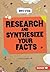 Research and Synthesize Your Facts (Info Wise)
