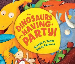 The Dinosaurs are Having a Party! (Andersen Press Picture Books (Hardcover))