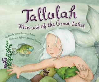 Tallulah: Mermaid of the Great Lakes (Hardcover)