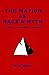 The Nation as Race & Myth: ...