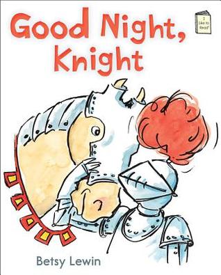 Good Night, Knight (I Like to Read)