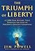 The Triumph of Liberty by Jim  Powell