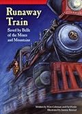 Runaway Train: Saved by Belle of the Mines and Mountains