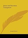 Jesus and Socrates Compared