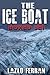 The Ice Boat - 2 in 1: On t...
