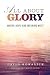 All about Glory: Where Hope and Meaning Meet