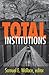 Total Institutions