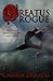 Creatus Rogue (Creatus, #2)