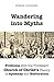 Wandering into Myths: Problems with the Protestant Church of Christ's Theory of Apostasy and Restoration