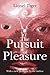The Pursuit of Pleasure by Lionel Tiger