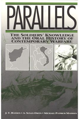 Parallels: The Soldiers' Knowledge and the Oral History of Contemporary Warfare (Communication and Social Order)