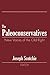 The Paleoconservatives by Joseph Scotchie
