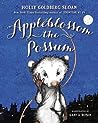 Appleblossom the Possum by Holly Goldberg Sloan