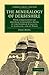 The Mineralogy of Derbyshire (Cambridge Library Collection - Earth Science)