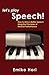 Let's Play Speech!: How to Give a Better Speech Using the Principles of Musical Performance