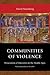 Communities of Violence: Persecution of Minorities in the Middle Ages - Updated Edition