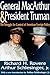 General Macarthur & President Truman: The Struggle for Control of American Foreign Policy