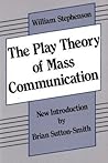 The Play Theory of Mass Communication The Play Theory of Mass Communication
