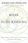 Mass Flourishing: How Grassroots Innovation Created Jobs, Challenge, and Change