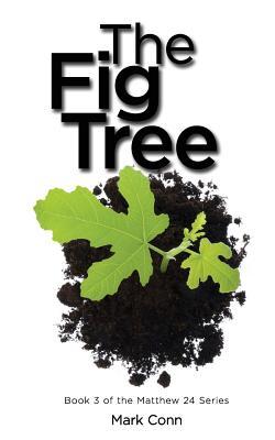 The Fig Tree (Matthew 24)
