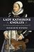 Lady Katherine Knollys by Sarah-Beth Watkins Lady Katherine Knollys by Sarah-Beth Watkins