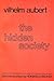 The Hidden Society: Vilhelm Aubert (Social Science Classics)