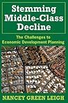 Stemming Middle-Class Decline: The Challenges to Economic Development Stemming Middle-Class Decline: The Challenges to Economic Development