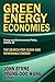 Green Energy Economies: The Search for Clean and Renewable Energy (Energy and Environmental Policy Series)