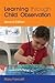 Learning Through Child Observation