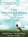 The Pieces We Keep by Kristina McMorris