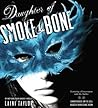 Daughter Of Smoke & Bone by Laini Taylor