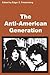 The Anti-American Generatio...