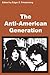 The Anti-American Generation (Transaction/Society Book, Ta/S-21)