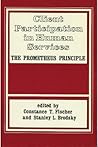 Client Participation in Human Services: Prometheus Principle Client Participation in Human Services: Prometheus Principle