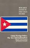 Cuban Foreign Policy Cuban Foreign Policy