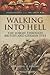 Walking Into Hell: The Somme through British and German Eyes