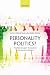 Personality Politics?: The ...