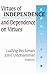 Virtues of Independence and Dependence on Virtues by Ludvig Beckman