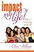 Impact My Life by Elisa A. Pulliam
