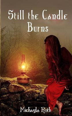 Still the Candle Burns