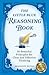 The Little Blue Reasoning Book: 50 Powerful Principles for Clear and Effective Thinking