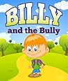 Billy and the Bully by Speedy  Publishing