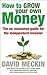 How to Grow Your Own Money by David Meckin